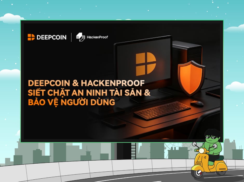 DEEPCOIN và HackenProof Siết Chặt An Ninh Tài Sản và Bảo Vệ Người Dùng